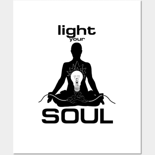 Light your soul Posters and Art